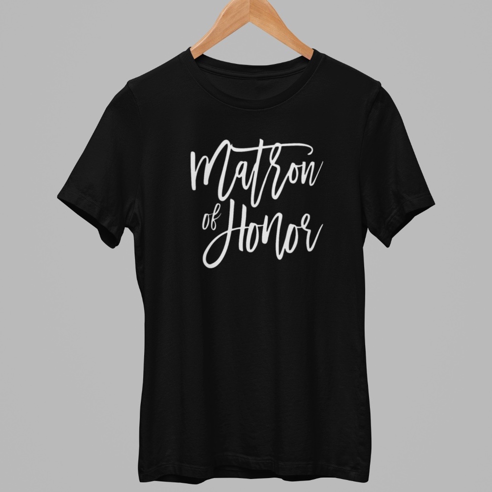 Matron of Honor T-Shirt